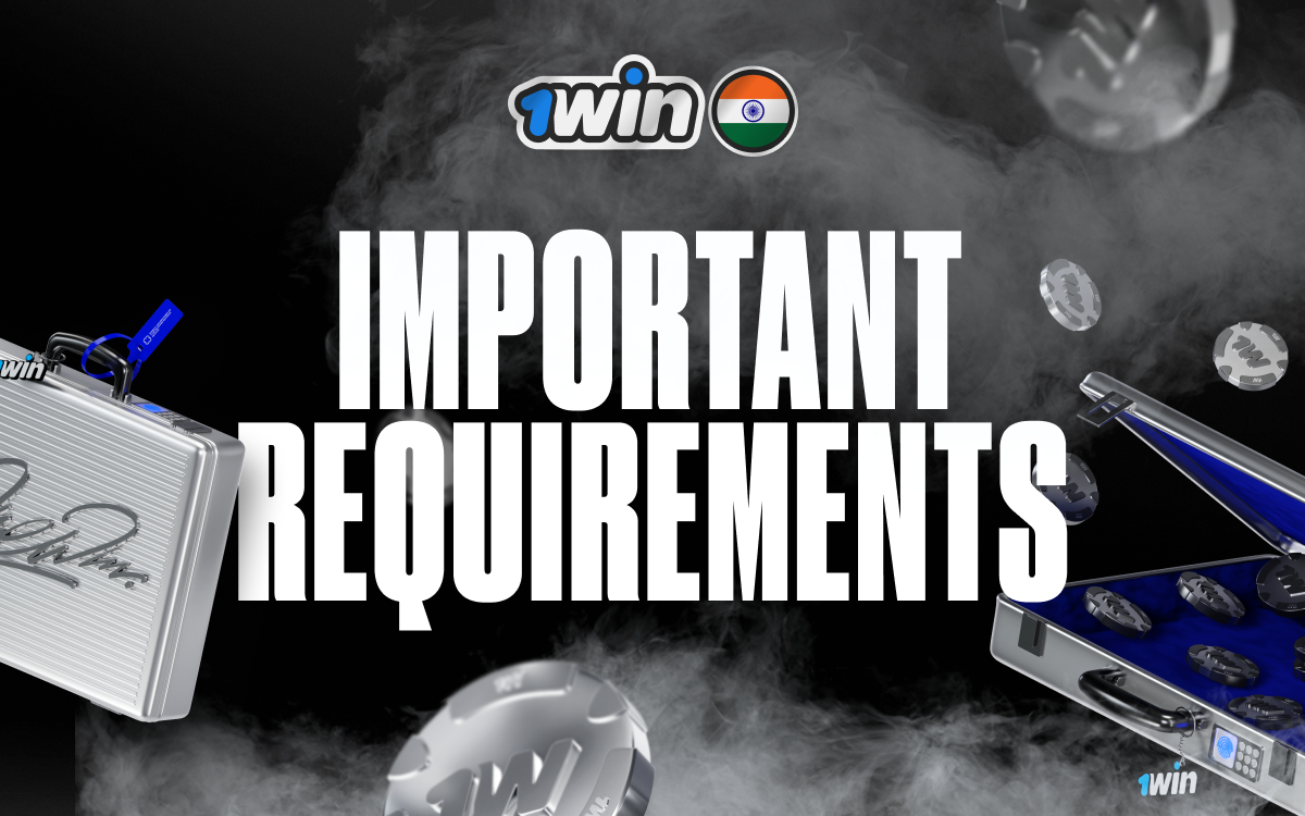 Important requirements for 1win players — account, deposits, and eligibility